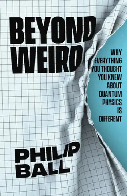 Buy Beyond Weird (English, Philip Ball) — BookShops.in