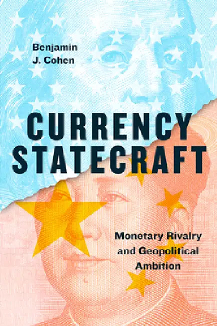 Currency Statecraft (English, Benjamin J. Cohen)