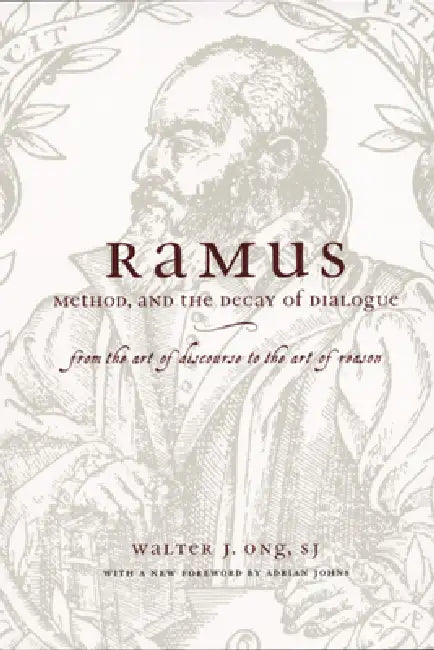 Ramus, Method, and the Decay of Dialogue (English, Walter J. Ong S. J. | Adrian Johns)