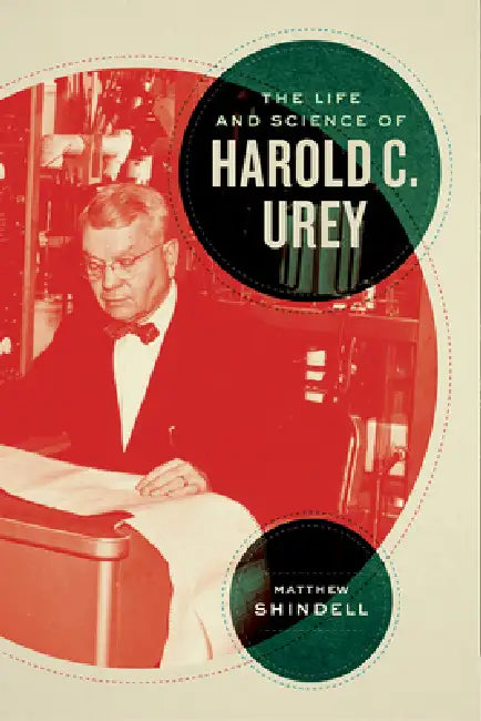 Buy The Life and Science of Harold C. Urey (English, Matthew Shindell) — BookShops.in