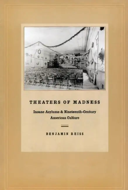Buy Theaters of Madness (English, Benjamin Reiss) — BookShops.in