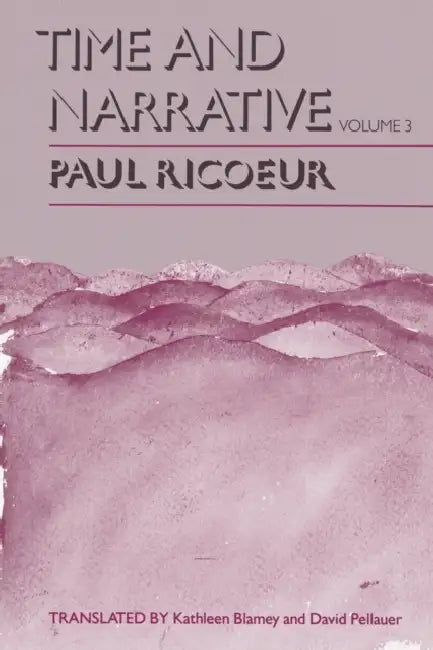 Time and Narrative, Volume 3 (English, Paul Ricoeur)