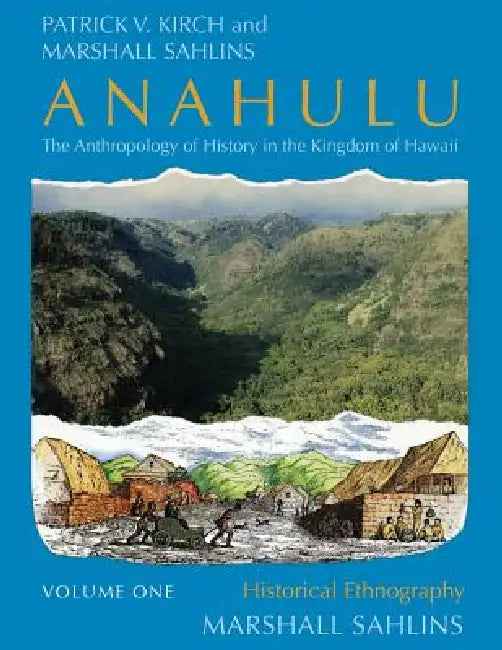 Buy Anahulu (English, Patrick Vinton Kirch | Marshall Sahlins) — BookShops.in