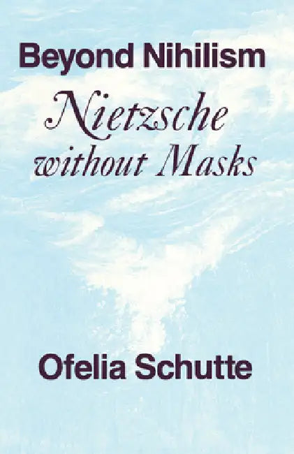 Buy Beyond Nihilism (English, Ofelia Schutte) — BookShops.in