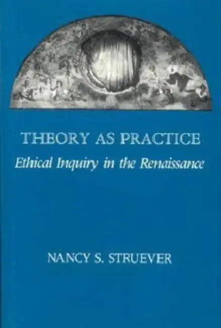 Buy Theory as Practice (English, Nancy S. Struever) — BookShops.in