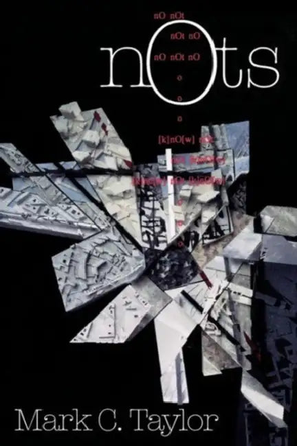 Buy Nots (English, Mark C. Taylor) — BookShops.in