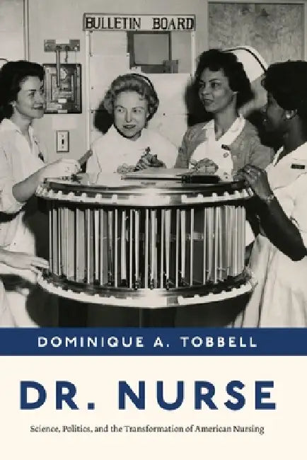 Buy Dr. Nurse (English, Dominique A. Tobbell) — BookShops.in