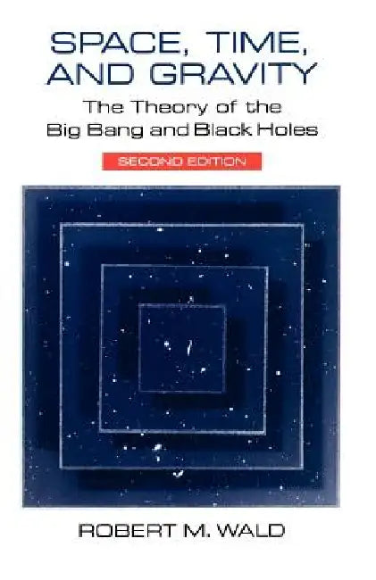 Space, Time, and Gravity (English, Robert M. Wald)