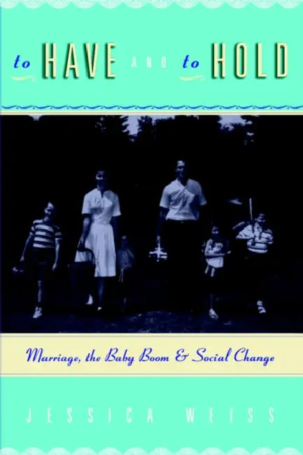 To Have and to Hold (English, Jessica Weiss)