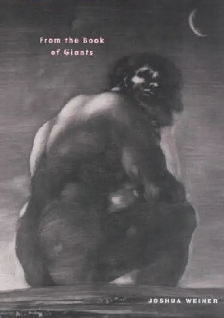 From the Book of Giants (English, Joshua Weiner)