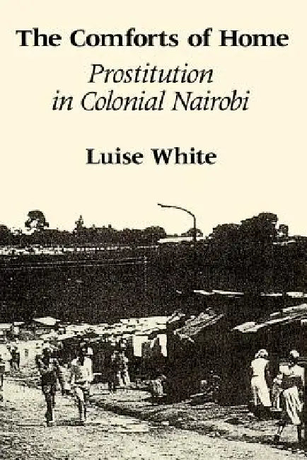 Buy The Comforts of Home (English, Luise White) — BookShops.in