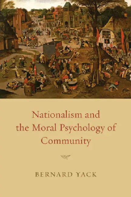 Buy Nationalism and the Moral Psychology of Community (English, Bernard Yack) — BookShops.in