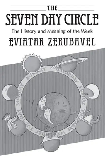 Buy The Seven Day Circle (English, Eviatar Zerubavel) — BookShops.in