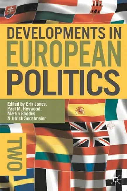 Buy Developments in European Politics 2 (English, Erik Jones | Paul M. Heywood | Martin Rhodes) — BookShops.in