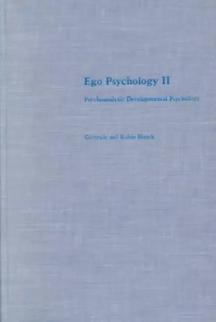 Buy Ego Psychology II (English, Gertrude Blanck | Rubin Blanck) — BookShops.in