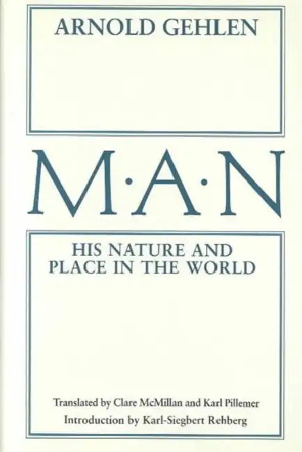 Buy Man: His Nature and Place in the World (English, Arnold Gehlen) — BookShops.in