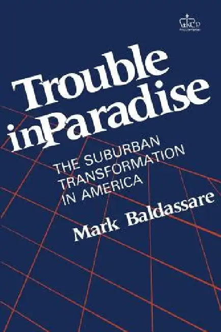Buy Trouble in Paradise (English, Mark Baldassare) — BookShops.in