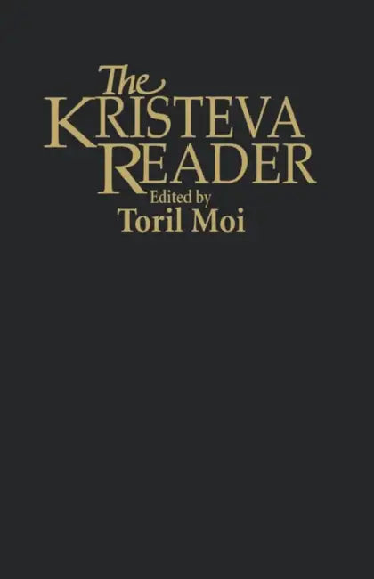 Buy Kristeva Reader (English, Julia Kristeva | Toril Moi) — BookShops.in