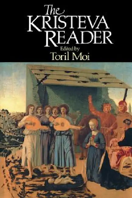 The Kristeva Reader (English, Julia Kristeva | Toril Moi)