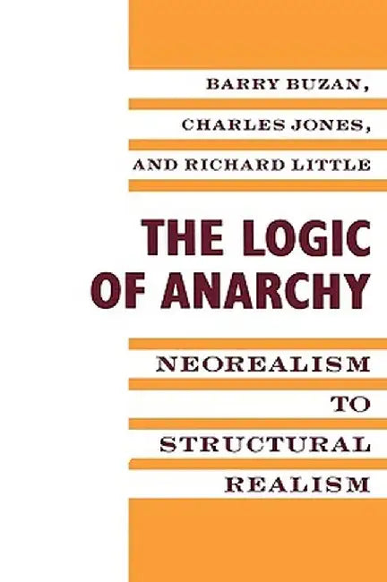 Buy The Logic of Anarchy (English, Barry Buzan) — BookShops.in