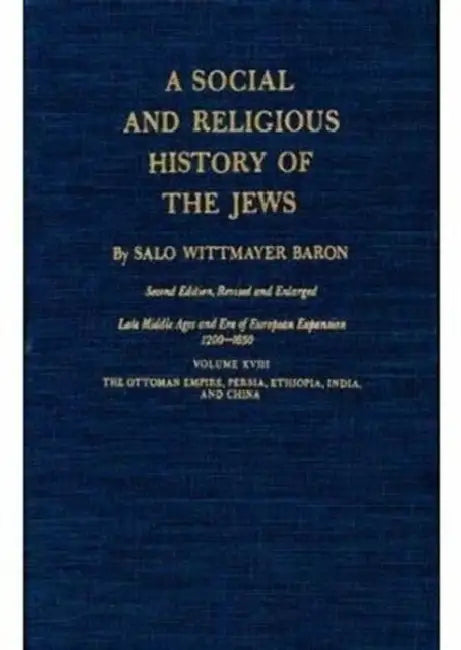 A Social and Religious History of the Jews (English, Salo Wittmayer Baron)