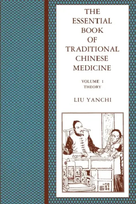 Buy The Essential Book of Traditional Chinese Medicine | by Yanchi Liu | Tingyu Fang | Laidi Chen | Columbia University Press | by Yanchi Liu | Tingyu Fang | Laidi Chen | Columbia University Press | by Yanchi Liu | Tingyu Fang | Laidi Chen | Columbia University Press | by Yanchi Liu | Tingyu Fang | Laidi Chen | Columbia University Press | by Yanchi Liu | Tingyu Fang | Laidi Chen | Columbia University Press | by Yanchi Liu | Tingyu Fang | Laidi Chen | Columbia University Press | by Yanchi Liu | Tingy — BookShops.in