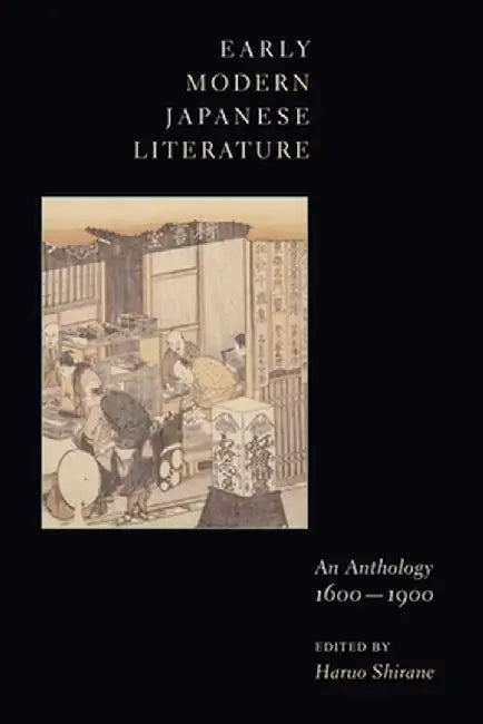 Buy Early Modern Japanese Literature | by Harou Shirane | Columbia University Press | by Harou Shirane | Columbia University Press | by Harou Shirane | Columbia University Press | by Harou Shirane | Columbia University Press | by Harou Shirane | Columbia University Press | by Harou Shirane | Columbia University Press | by Harou Shirane | Columbia University Press | by Harou Shirane | Columbia University Press | by Harou Shirane | Columbia University Press | by Harou Shirane | Columbia University Pre — BookShops.in