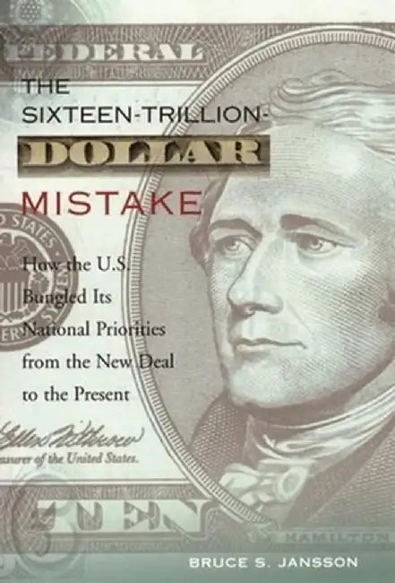 Buy The Sixteen-Trillion-Dollar Mistake (English, Bruce Jansson) — BookShops.in