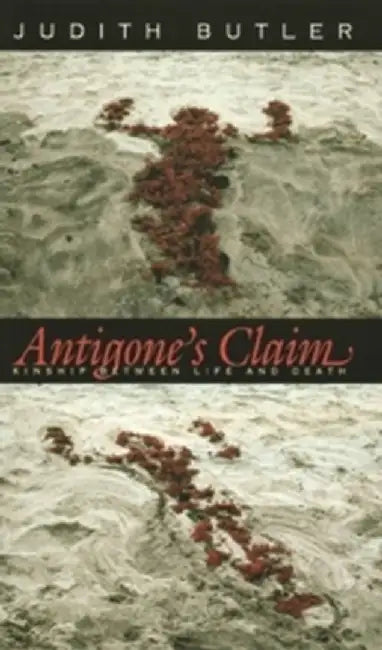 Buy Antigone's Claim (English, Judith Butler) — BookShops.in