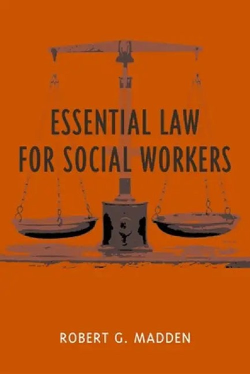 Essential Law for Social Workers | Robert Madden | Columbia University Press view 2