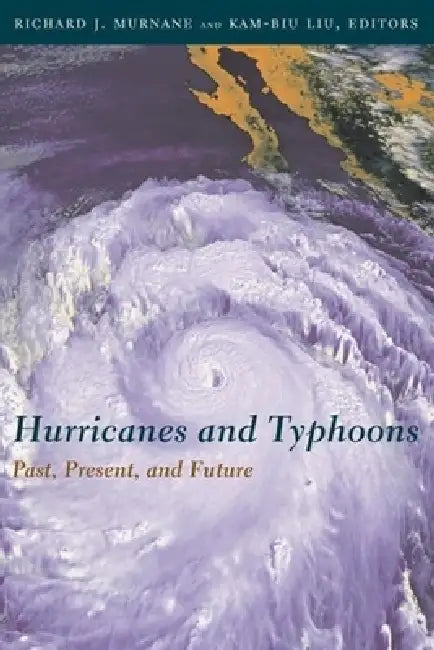 Hurricanes and Typhoons (English, Richard Murnane | Kam-Biu Liu)