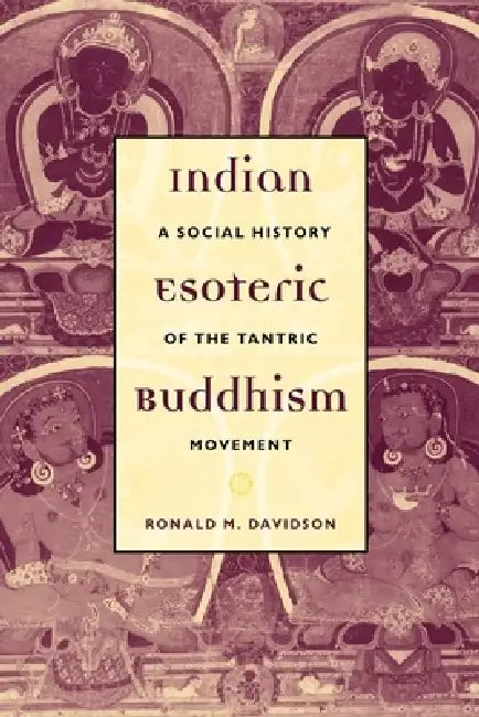 Indian Esoteric Buddhism (English, Ronald Davidson)