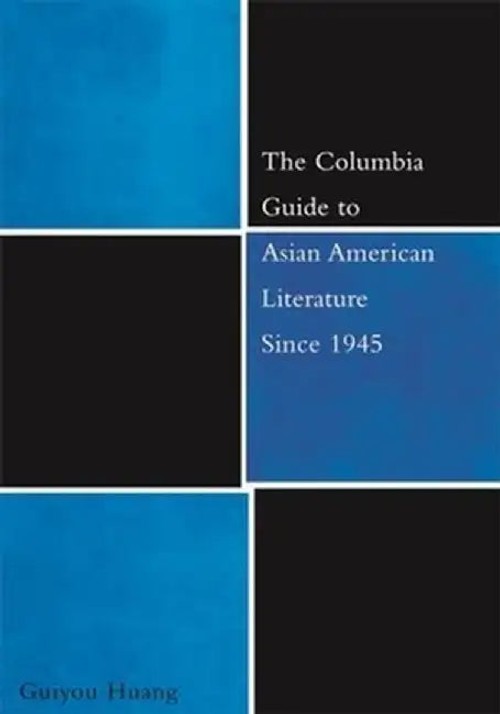 The Columbia Guide to Asian American Literature Since 1945 – Guiyou Huang view 5