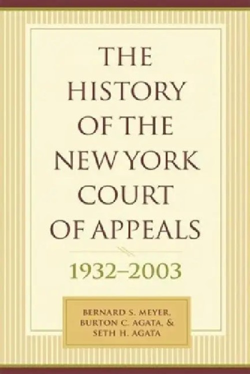 The History of the New York Court of Appeals 1932-2003 – Bernard Meyer view 2