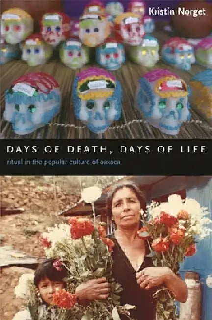 Days of Death, Days of Life (English, Kristin Norget)