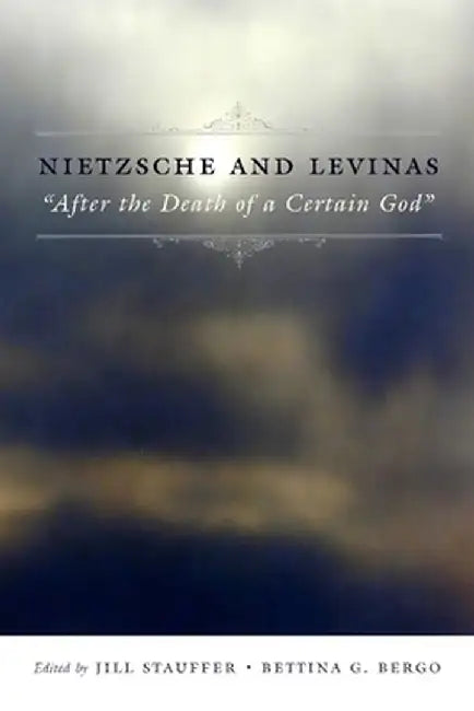 Nietzsche and Levinas (English, Jill Stauffer)