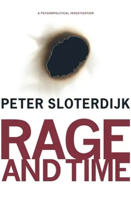 Buy Rage and Time (English, Peter Sloterdijk) — BookShops.in