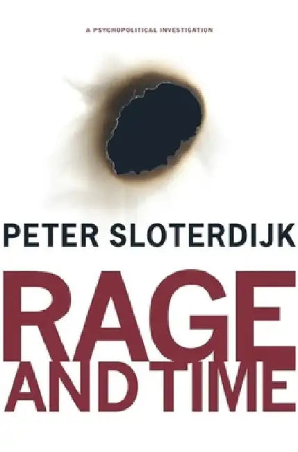 Buy Rage and Time (English, Peter Sloterdijk) — BookShops.in