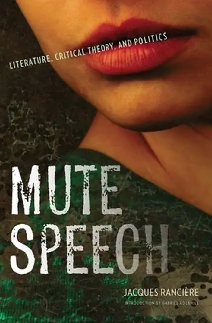 Buy Mute Speech (English, Jacques Rancière) — BookShops.in
