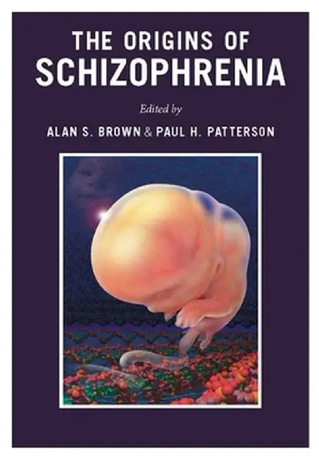 Buy The Origins of Schizophrenia (English, Alan Brown) — BookShops.in