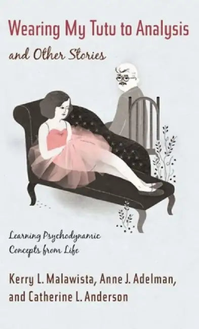 Buy Wearing My Tutu to Analysis and Other Stories (English, Kerry Malawista) — BookShops.in