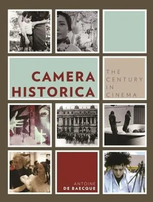 Camera Historica (English, Antoine De Baecque)
