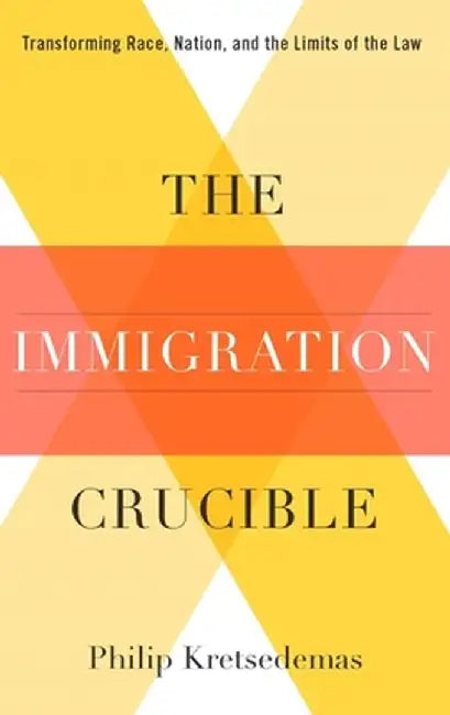 Buy The Immigration Crucible (English, Philip Kretsedemas) — BookShops.in