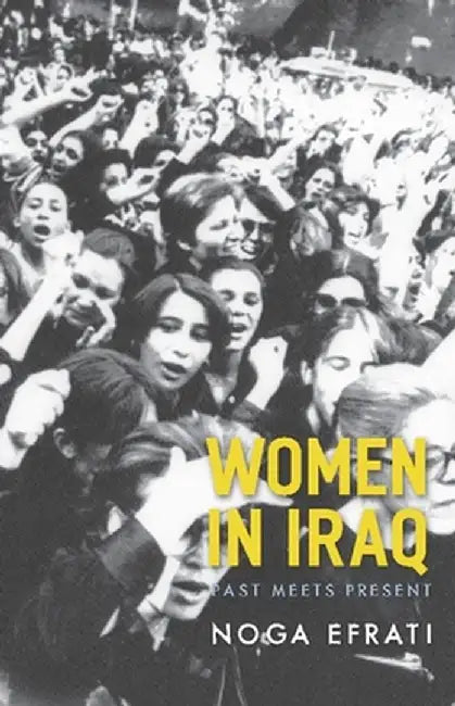 Women in Iraq (English, Noga Efrati)