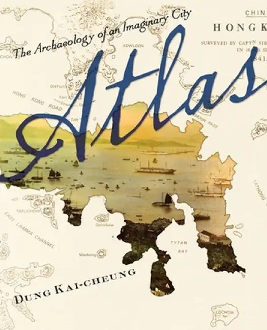 Buy Atlas (English, Kai–Cheung Dung) — BookShops.in