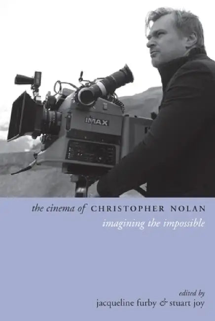 The Cinema of Christopher Nolan (English, Jacqueline Furby | Stuart Joy)