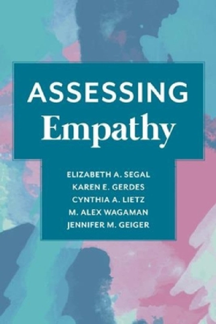 Buy Assessing Empathy (English, Elizabeth Segal | Karen Gerdes | Cynthia Lietz) — BookShops.in
