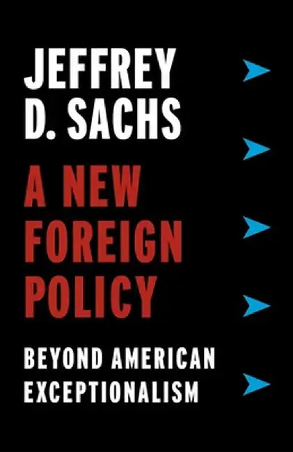 Buy A New Foreign Policy (English, Jeffrey D. Sachs) — BookShops.in