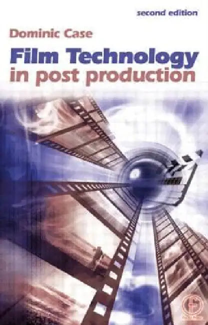 Buy Film Technology in Post Production (English, Dominic Case) — BookShops.in
