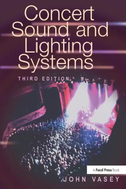 Buy Concert Sound and Lighting Systems (English, John Vasey) — BookShops.in